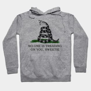 No One Is Treading On You Sweetie Hoodie